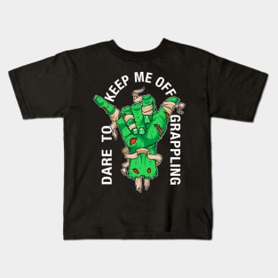 Dare to keep me off grappling neon green Kids T-Shirt